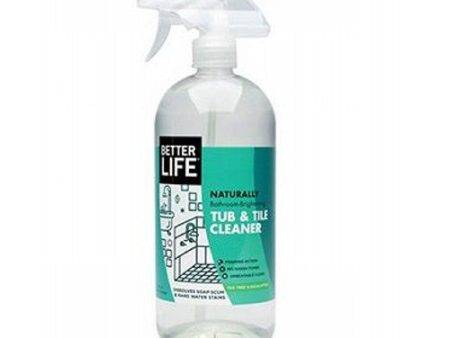 Tub & Tile Cleaner 32 Oz By Better Life For Discount